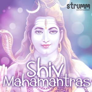 Shiv Mahamantras - Shankar Mahadevan