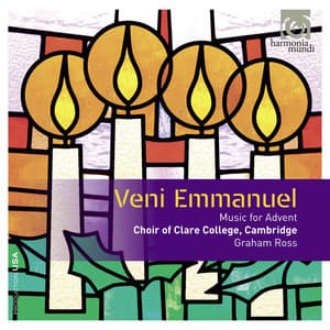 Veni Emmanuel: Music for Advent - Choir of Clare College, Cambridge