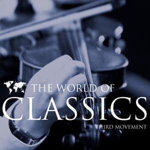 The World Of Classics Third Movement - London Festival Orchestra