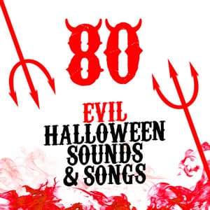 80 Evil Halloween Sounds & Songs - Halloween and Sound Effects