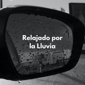 Relajado Por La Lluvia - Lluvia Olivia
