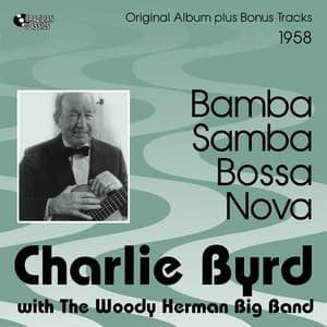 Bamba - Samba Bossa Nova - Charlie Byrd