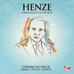 Henze: Highlights from Ondine, Ballet - Nuremberg Symphony Orchestra