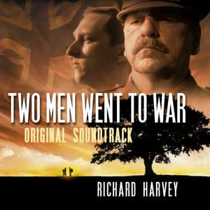 Two Men Went to War - Richard Harvey
