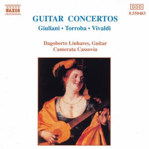 Vivaldi / Giuliani / Torroba: Guitar Concertos - Dagoberto Linhares