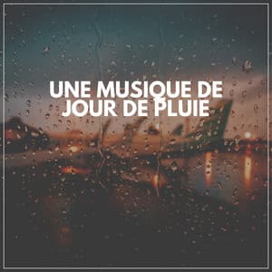 Une Musique De Jour De Pluie - Sons De Pluie HD