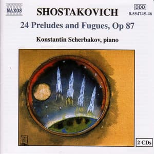 Shostakovich: 24 Preludes and Fugues, Op. 87 - Dmitri Shostakovich