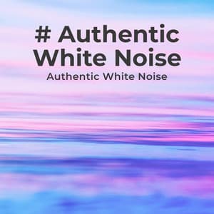# Authentic White Noise - Authentic White Noise