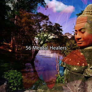 56 Mental Healers - Entspannungsmusik