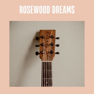 Rosewood Dreams - Spanish Guitar