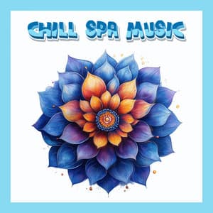 Solfeggio Frequencies for Deep Relaxation and Spiritual Healing - Chill Spa Music
