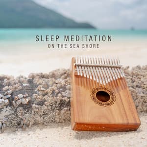 Sleep Meditation on the Sea Shore: Soothing Kalimba Songs with Ocean Waves Background - Tropical Ocean Waves Oasis