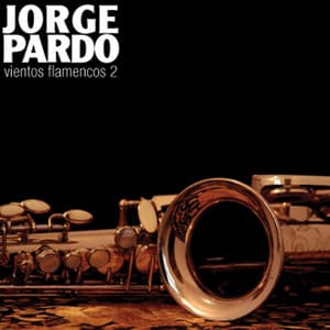 Vientos Flamencos - Jorge Pardo