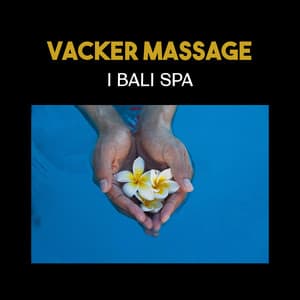 Vacker massage i bali spa - Lugn Spa Akademi
