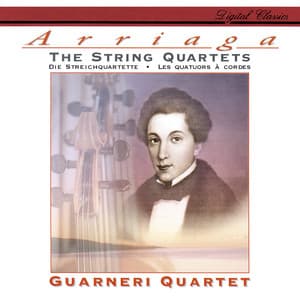Arriaga: The String Quartets - Juan Crisóstomo Arriaga
