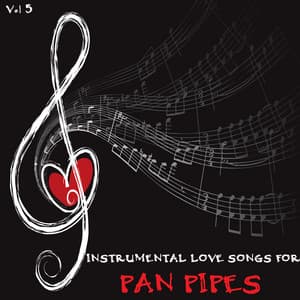 Instrumental Love Songs for Pan Pipes, Vol. 5 - Box Tree Orchestra