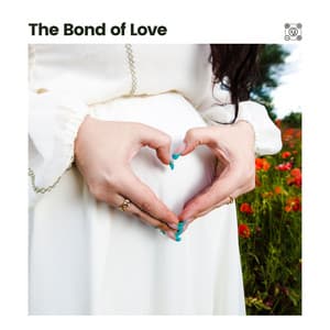The Bond of Love - Heartbeat Sound for Baby