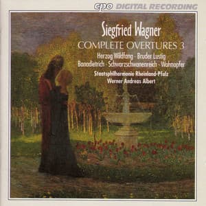 Wagner, S.: Complete Overtures, Vol. 3 - Siegfried Wagner