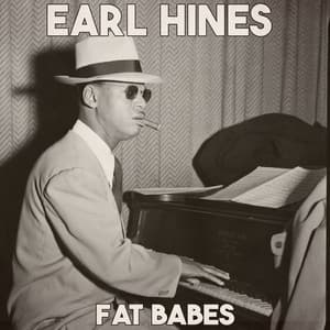 Fat Babes - Earl Hines