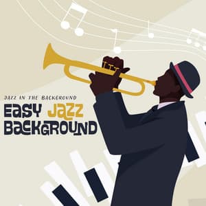 Easy Jazz Background - Jazz in the Background