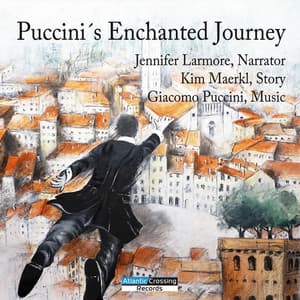 Puccini´s Enchanted Journey - Jennifer Larmore