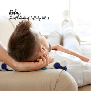 Relax: Smooth Ambient Lullaby Vol. 1 - Dog Total Relax