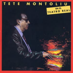En el Teatro Real - Tete Montoliu