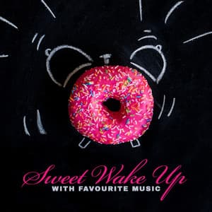 Sweet Wake Up with Favourite Music. Morning Jazz Collection - Little Jazz Project
