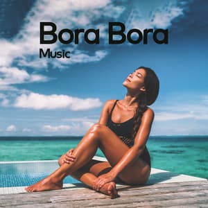 Bora Bora Music - Deep Chillout Music Masters