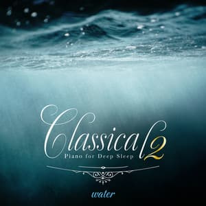 SE付 眠れるクラシック・ピアノ2（water〜せせらぎ〜) - Healing Energy