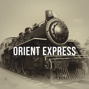 Orient Express: Nostalgic White Noise Sound of a Steam Locomotive on Its Way to Istanbul - Relaxing White Noise Sounds