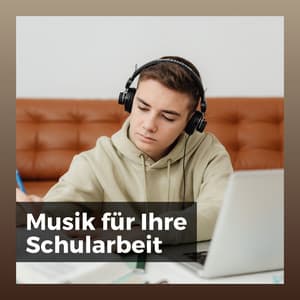Musik für Ihre Schularbeit - Musik für die Arbeit