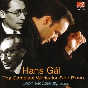 Hans Gál: The Complete Works for Solo Piano - Hans Gál
