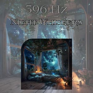Night Whispers at 396 Hz - Sleep Music 396