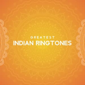 Greatest Indian Ringtones – Hindi Sounds & Melodies - Hindi Vibe