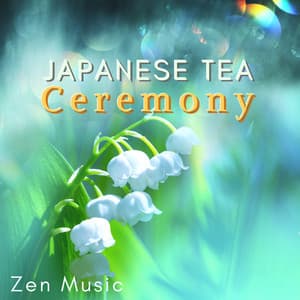 Japanese Tea Ceremony - Nature Balance