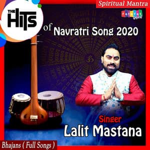 Hits of Navratri Songs 2020 - Lalit Mastana