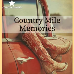 Country Mile Memories - Country Channel