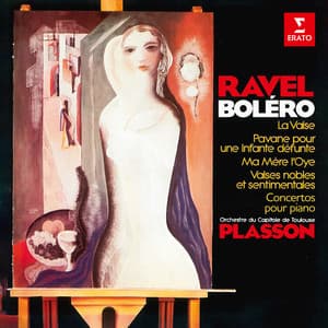 Ravel: Boléro, La valse, Ma mère l'Oye, Pavane pour une infante défunte, Valses nobles et sentimentales & Concertos pour piano - Maurice Ravel