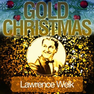 Gold Christmas - Lawrence Welk