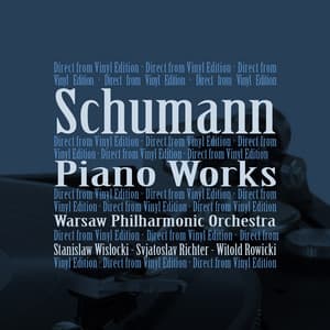 Schumann: Piano Works - Warsaw Philharmonic Orchestra