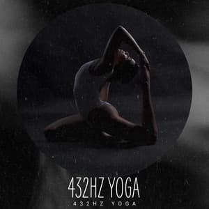 432Hz Yoga - 432Hz Yoga