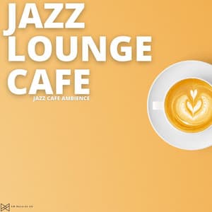 Jazz Cafe Ambience - Jazz Lounge Cafe