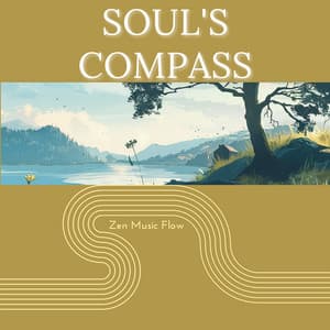 Soul's Compass - Zen Music Flow