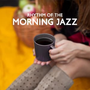 Rhythm of the Morning Jazz - Morning Jazz Background Club
