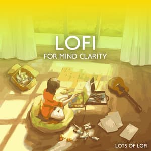 Lofi for Mind Clarity: Study, Work & Reading Books - Lots of Lofi