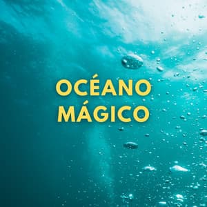 Océano Mágico - Vientos y Océanos