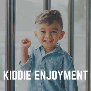 Kiddie Enjoyment - Kids Music