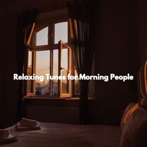 Relaxing Tunes for Morning People - Lunch Time Jazz Playlist