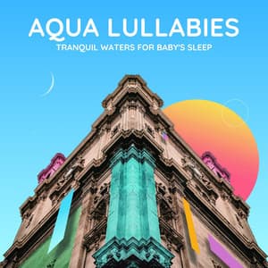 Aqua Lullabies: Tranquil Waters for Baby's Sleep - The Wave Sleep Machine